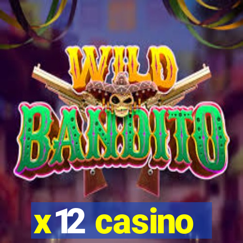 x12 casino